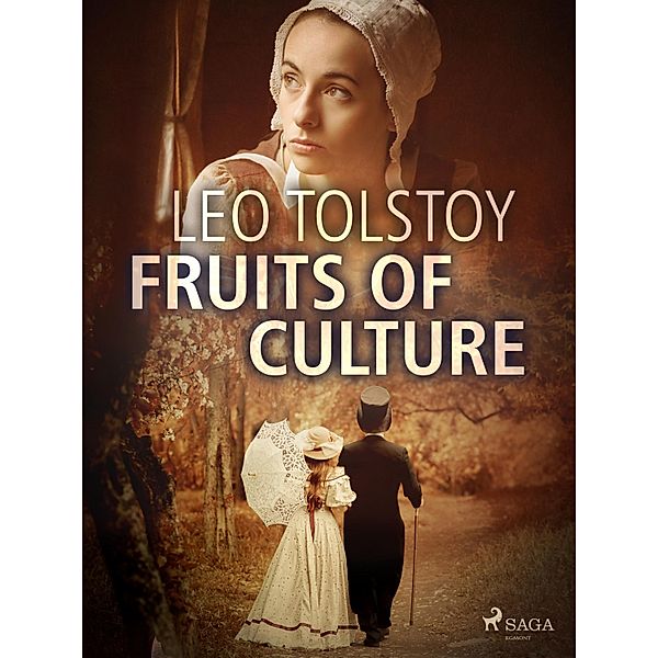 Fruits of Culture, Leo Tolstoy