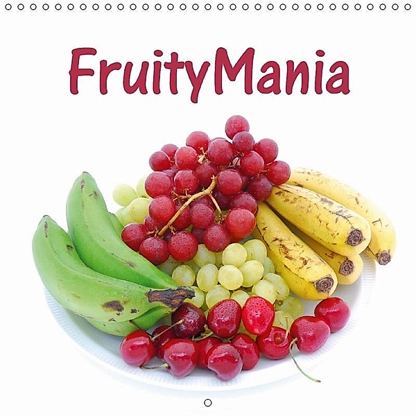 FruityMania (Wall Calendar 2018 300 × 300 mm Square), Anke van Wyk