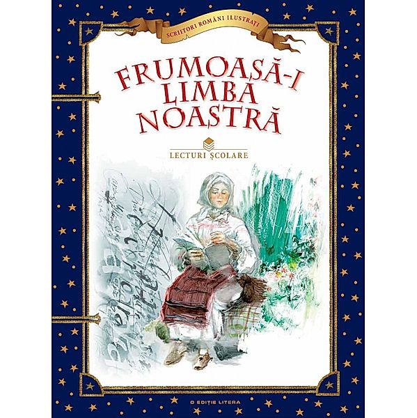 Frumoasa-i limba noastra / Povesti si Poezii Clasice, Anonim