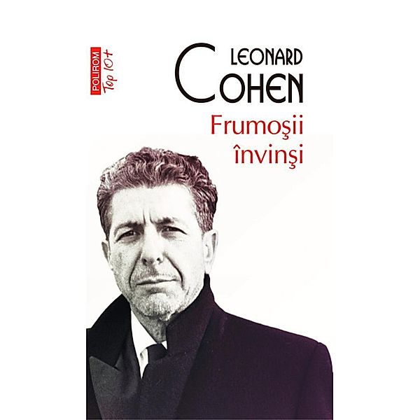 Frumo¿ii învin¿i / Top 10+, Leonard Cohen