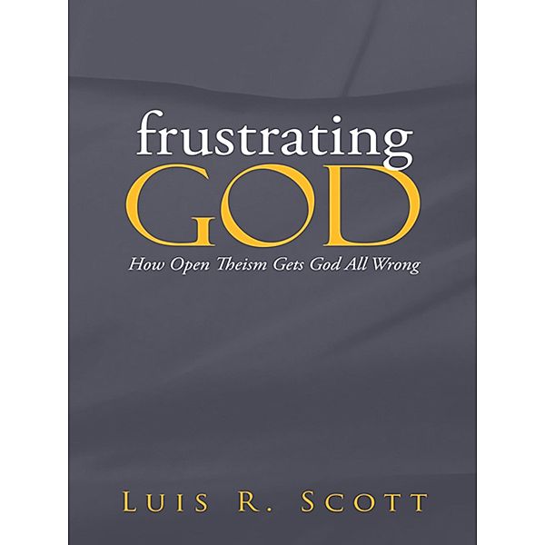Frustrating God, Luis Scottt