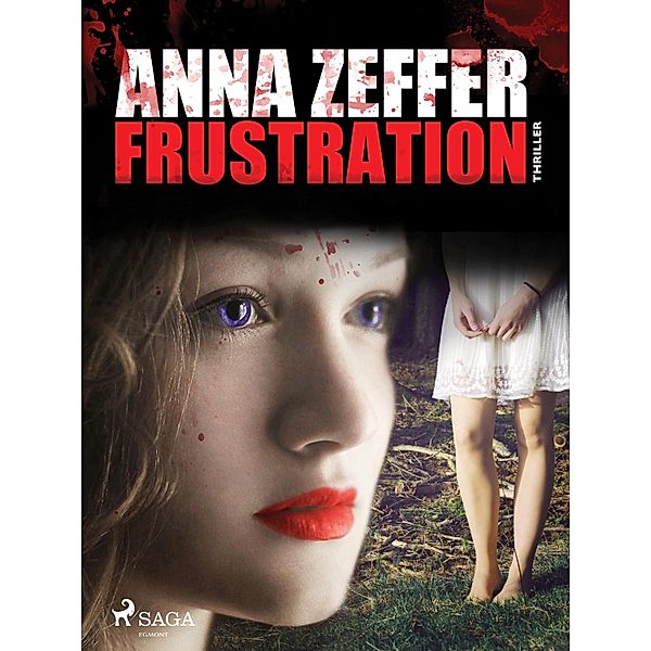 Frustration, Anna Zeffer