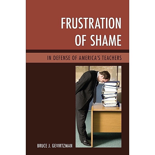 Frustration of Shame, Bruce J. Gevirtzman