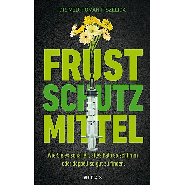 Frustschutzmittel, Roman F. Szeliga