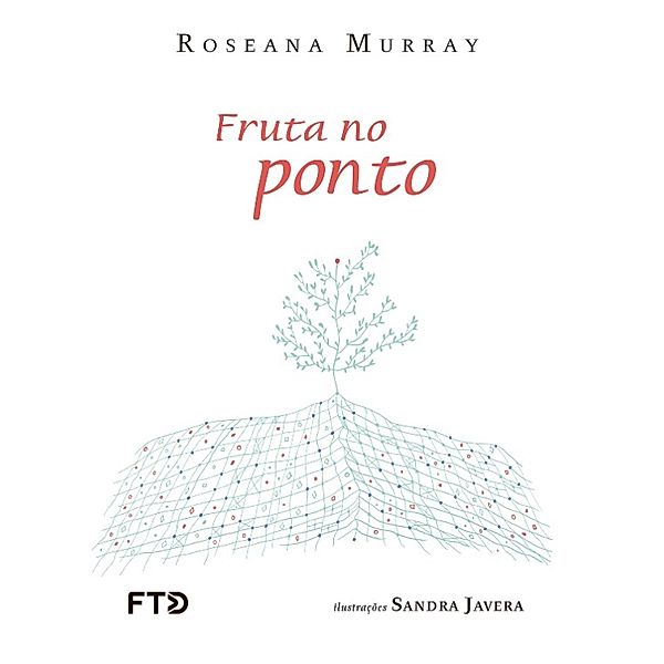 Fruta no ponto / Falas Poéticas, Roseana Murray