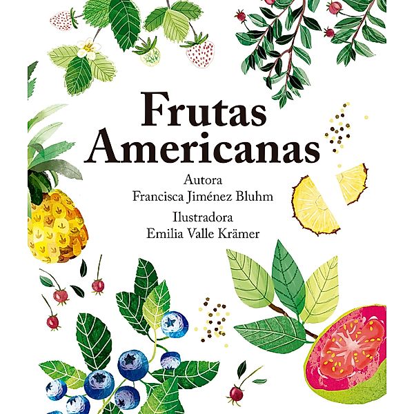 Frutas Americanas, Francisca Jiménez Bluhm