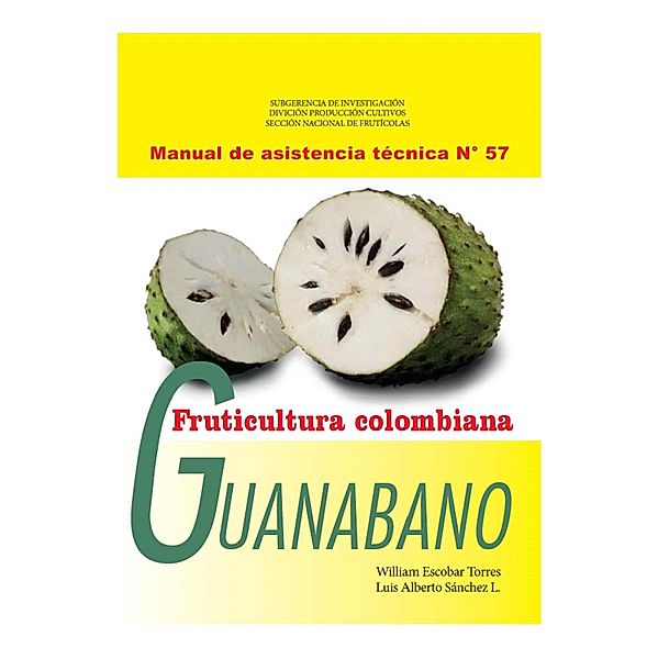 Fruticultura colombiana: Guanábano, Varios Autores