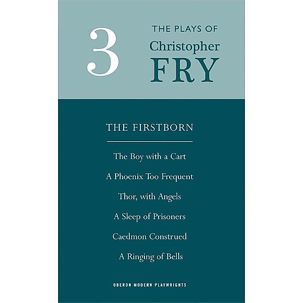 Fry: Plays Three, Christopher Fry