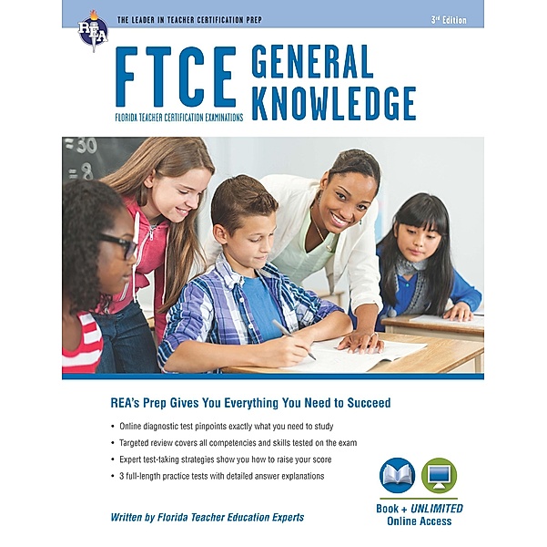 FTCE General Knowledge Book + Online / FTCE Teacher Certification Test Prep, Leasha Barry, Laura Meiselman, Alicia Mendoza, Editors of Rea, Erin Mander, Tammy Powell, Chris A. Rose