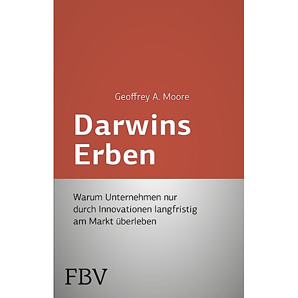 FTD-Bibliothek / FTD / Darwins Erben, Geoffrey A. Moore