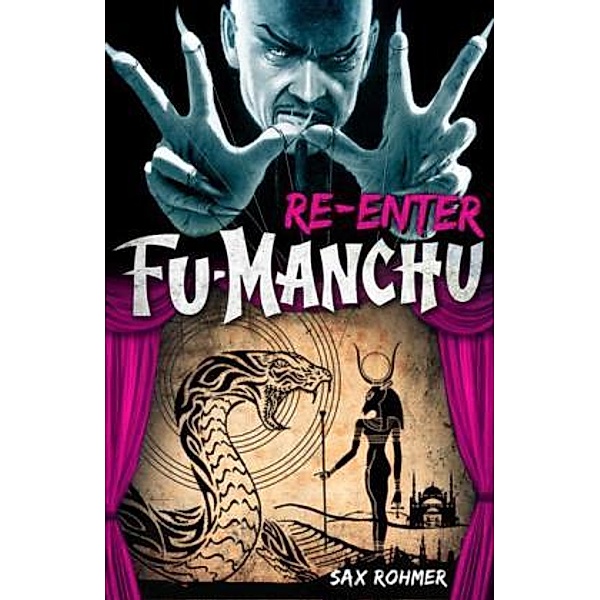 Fu-Manchu: Re-enter Fu-Manchu, Sax Rohmer