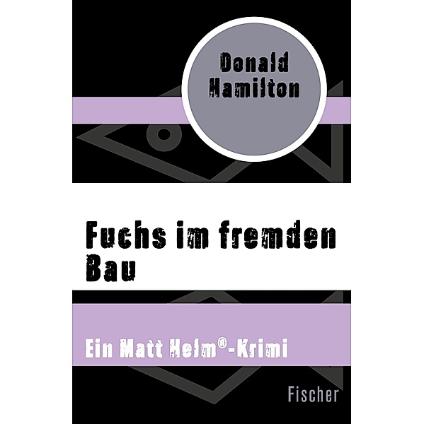 Fuchs im fremden Bau / Ein Matt Helm®-Krimi, Donald Hamilton