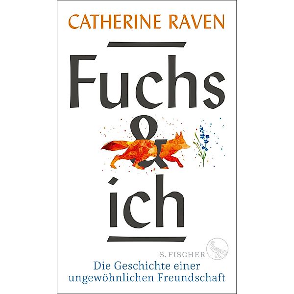 Fuchs und ich, Catherine Raven