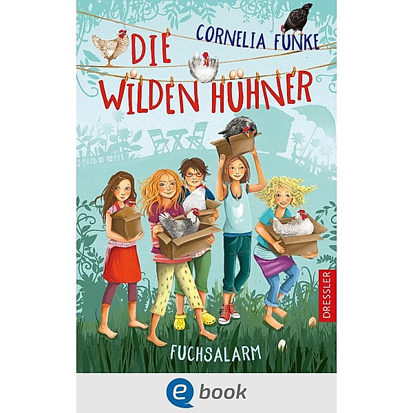 Fuchsalarm / Die Wilden Hühner Bd.3, Cornelia Funke