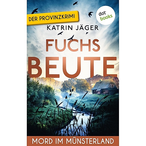 Fuchsbeute - Mord im Münsterland / Viktoria Latell Bd.2, Katrin Jäger