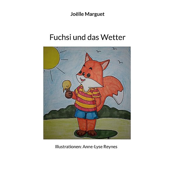 Fuchsi und das Wetter, Joëlle Marguet