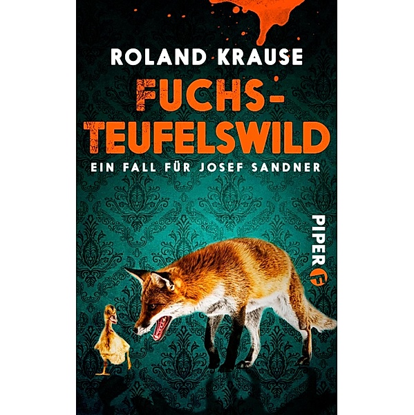 Fuchsteufelswild / Sandner-Krimis Bd.2, Roland Krause