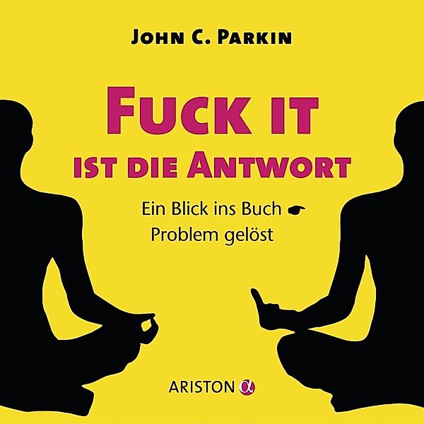 Fuck It ist die Antwort, John C. Parkin