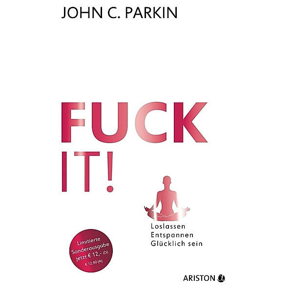 Fuck It!, Jubiläumsausgabe, John C. Parkin