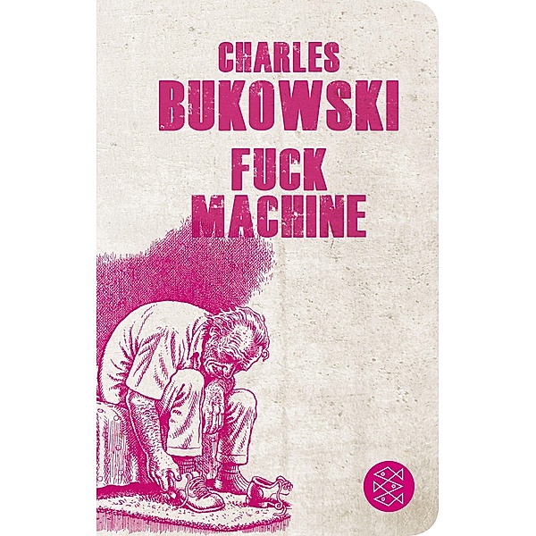 Fuck Machine, Charles Bukowski