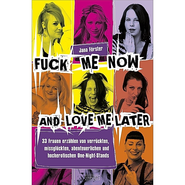 Fuck Me Now And Love Me Later, Jana Förster