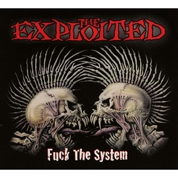 Fuck The System (Special Edition), The Exploited