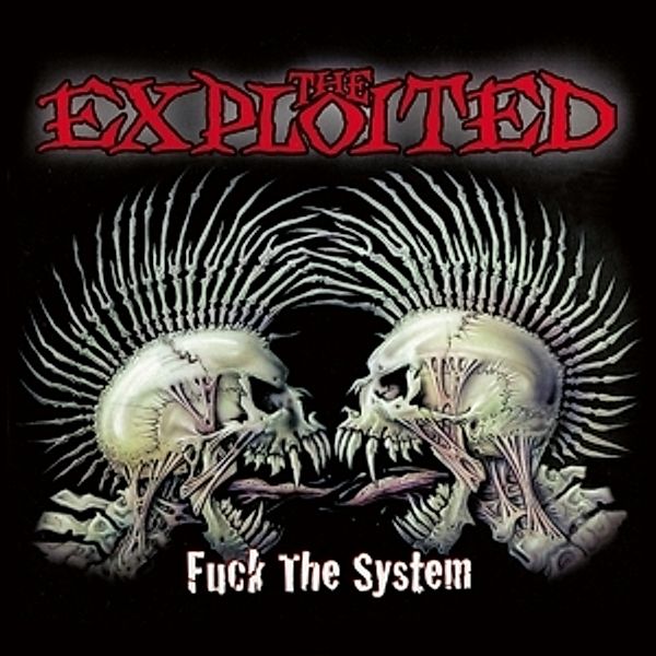Fuck The System (Special Edition) (Vinyl), The Exploited