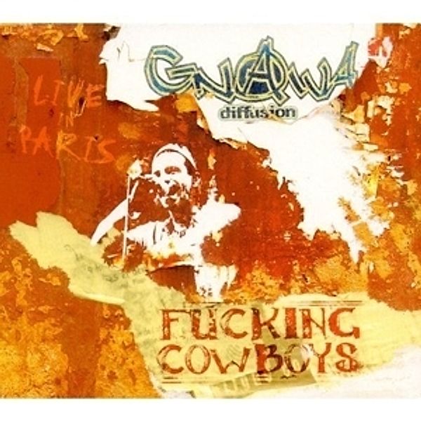 Fucking Cowboys & DVD, Gnawa Diffusion