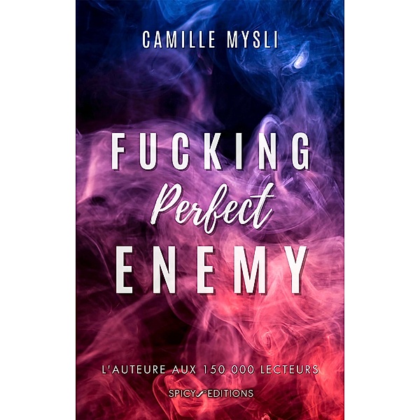 Fucking perfect enemy, Camille Mysli