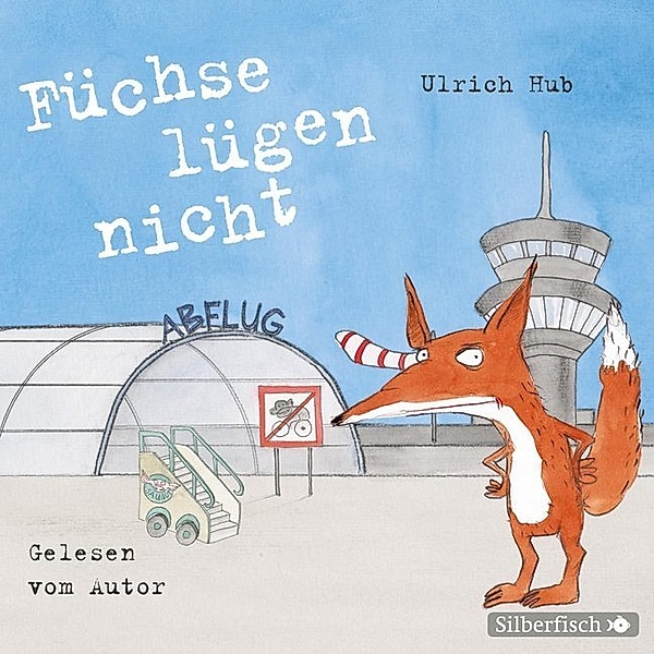 Füchse lügen nicht,2 Audio-CD, Ulrich Hub