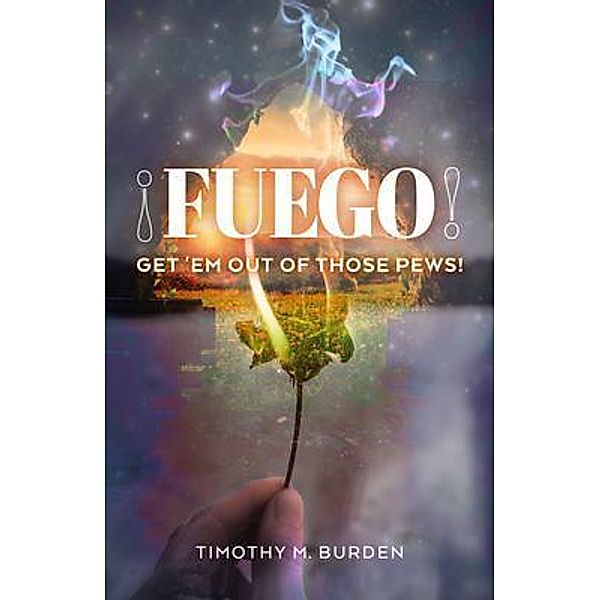 Fuego, Timothy M. Burden