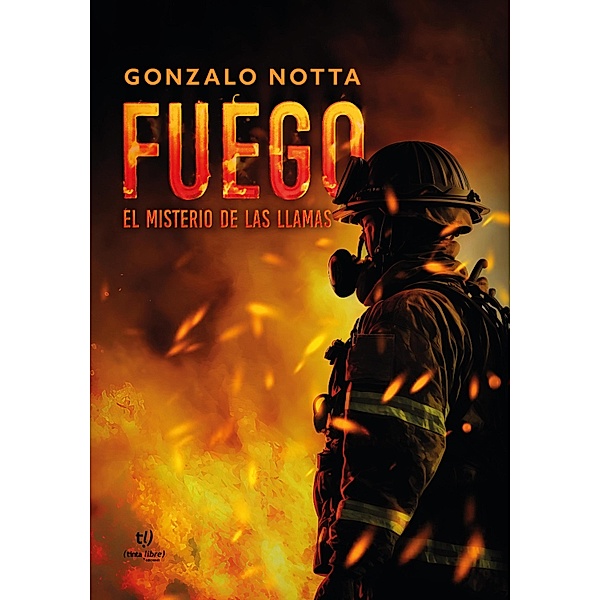 Fuego, Gonzalo Notta