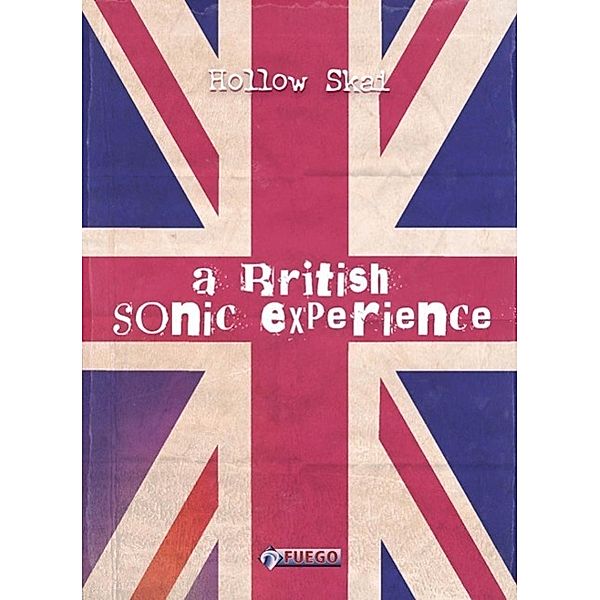 Fuego: A British Sonic Experience, Hollow Skai
