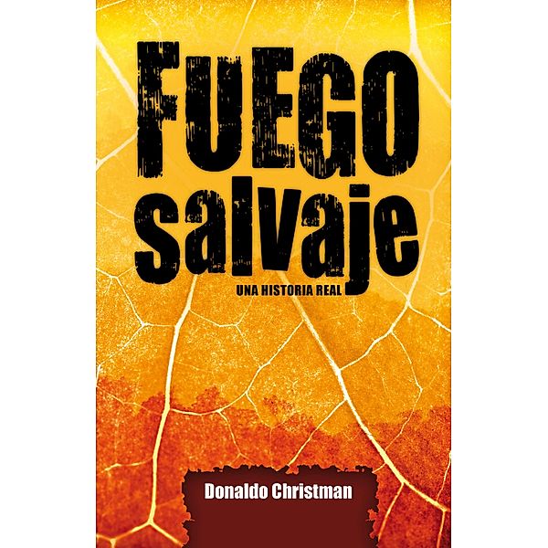 Fuego salvaje, Donaldo Christman