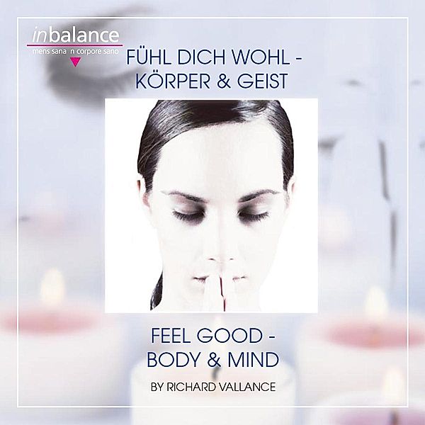 Fühl Dich Wohl-Körper & Geist, Richard Vallance