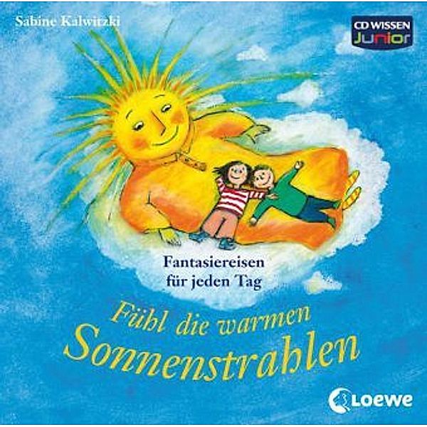 Fühl die warmen Sonnenstrahlen, 1 Audio-CD, Sabine Kalwitzki