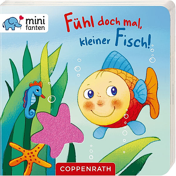 Fühl doch mal, kleiner Fisch! / minifanten Bd.26