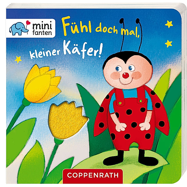 Fühl doch mal, kleiner Käfer! / minifanten Bd.16