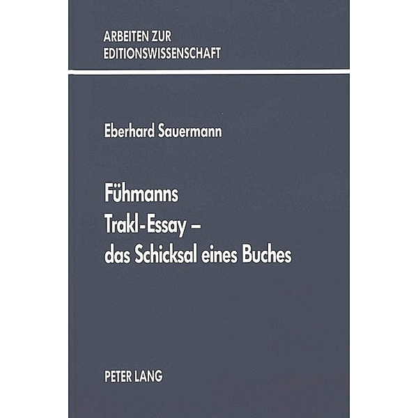 Fühmanns Trakl-Essay - das Schicksal eines Buches, Eberhard Sauermann