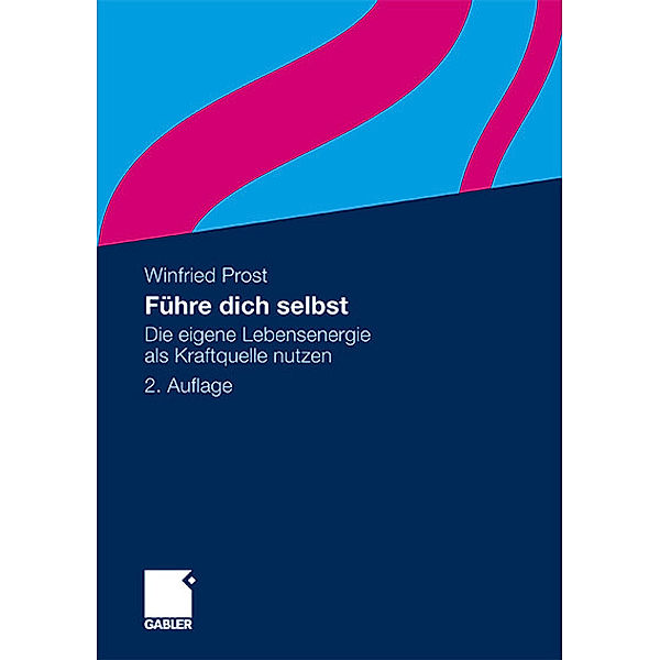 Führe dich selbst, Winfried Prost