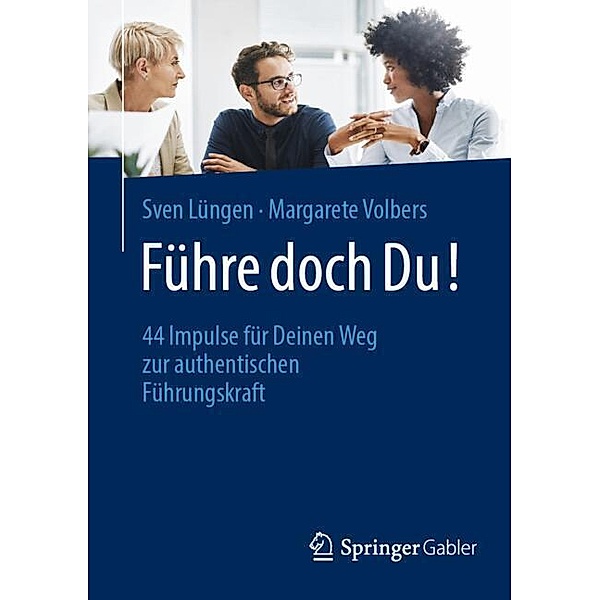 Führe doch Du!, Sven Lüngen, Margarete Volbers