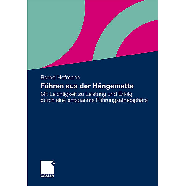 Führen aus der Hängematte, Bernd Hofmann