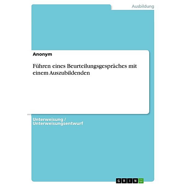 Führen eines Beurteilungsgespräches mit einem Auszubildenden