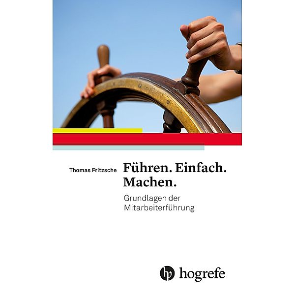 Führen. Einfach. Machen., Thomas Fritzsche