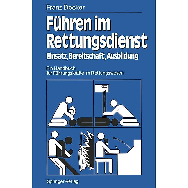 Führen im Rettungsdienst, Franz Decker