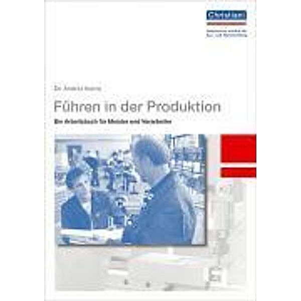 Führen in der Produktion, Andrés Ibarra