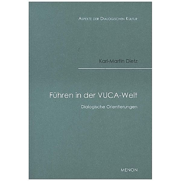 Führen in der VUCA-Welt, Karl-Martin Dietz