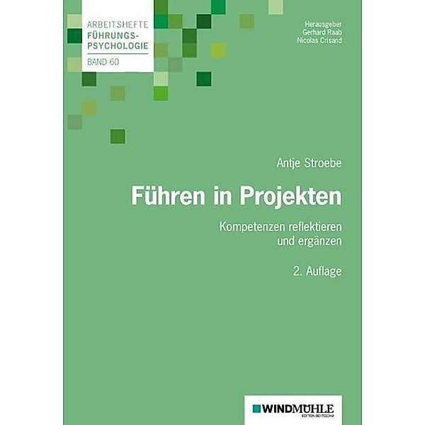 Führen in Projekten, Antje I. Stroebe