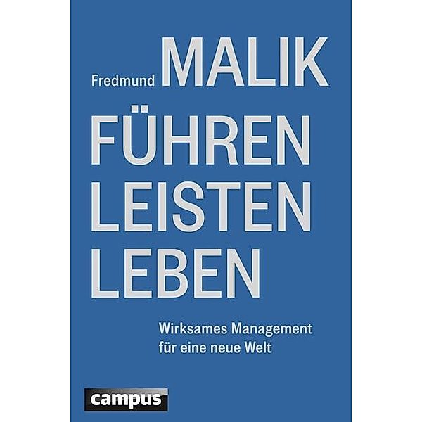 Führen, Leisten, Leben, Fredmund Malik