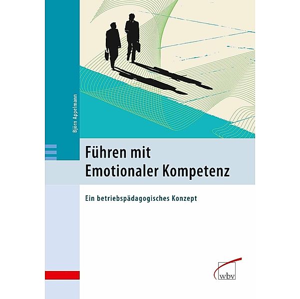 Führen mit Emotionaler Kompetenz, Björn Appelmann